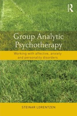 Group Analytic Psychotherapy by Steinar Lorentzen