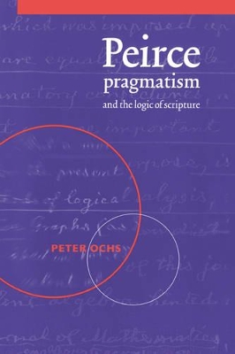 Peirce, Pragmatism, and the Logic of Scripture book