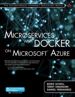 Microservices with Docker on Microsoft Azure (includes Content Update Program) book
