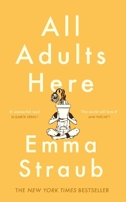 All Adults Here: A funny, uplifting and big-hearted novel about family – an instant New York Times bestseller book