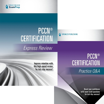 PCCN® Certification Express Review and Q&A Set by Springer Publishing Company