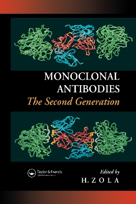 Monoclonal Antibodies: The Second Generation by Heddy Zola