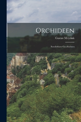 Orchideen: Sonderbare Geschichten book