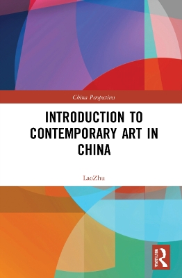 Introduction to Contemporary Art in China by Lao Zhu