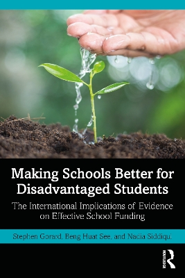 Making Schools Better for Disadvantaged Students: The International Implications of Evidence on Effective School Funding book