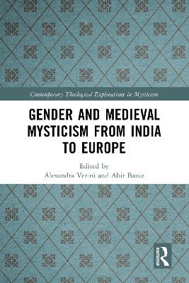 Gender and Medieval Mysticism from India to Europe book