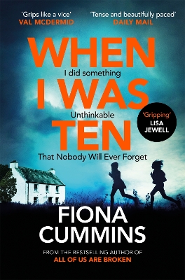 When I Was Ten: A Gripping, Heart-in-mouth Thriller from the Author of Into the Dark book