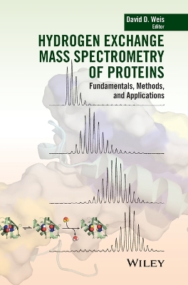 Hydrogen Exchange Mass Spectrometry of Proteins book