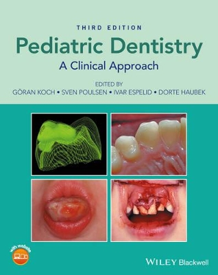 Pediatric Dentistry: A Clinical Approach by Goran Koch