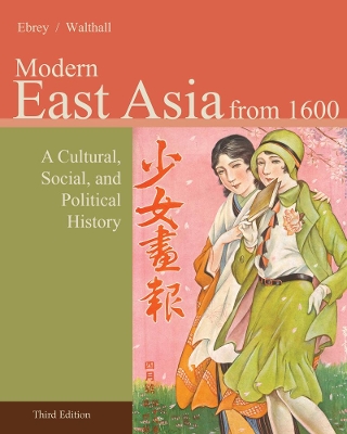 East Asia: A Cultural, Social, and Political History, Volume II: From 1600 book
