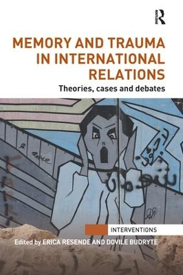 Memory and Trauma in International Relations book