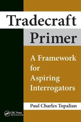 Tradecraft Primer by Paul Charles Topalian