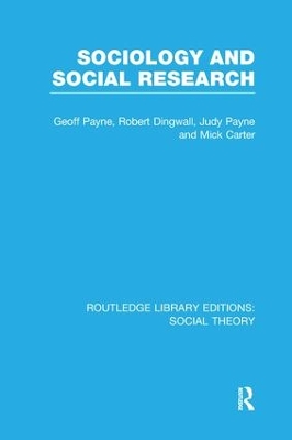 Sociology and Social Research by Geoff Payne