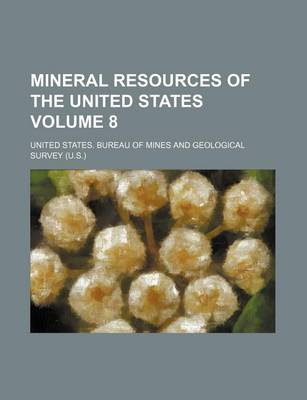 Mineral Resources of the United States Volume 8 book