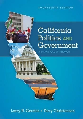 California Politics and Government : A Practical Approach book