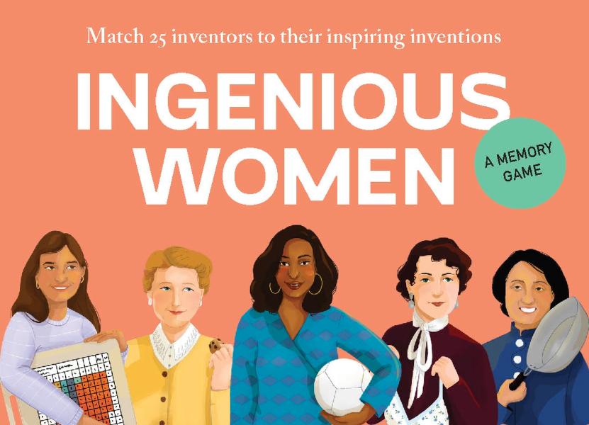 Ingenious Women: Match 25 inventors to their inspiring inventions book