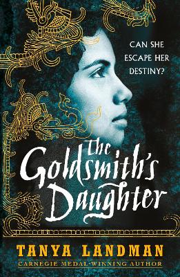 The The Goldsmith's Daughter by Tanya Landman