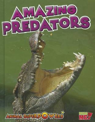 Amazing Predators by John Townsend