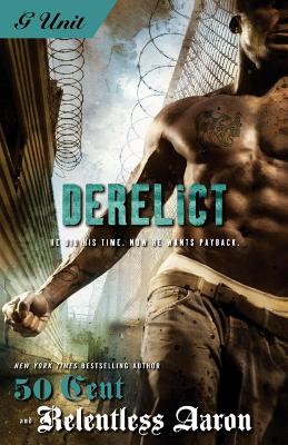 Derelict by Relentless Aaron
