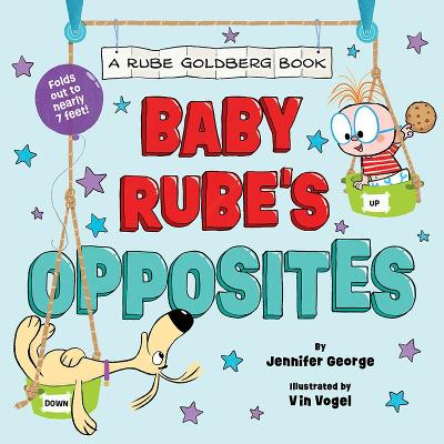 Baby Rube's Opposites (A Rube Goldberg Book) book