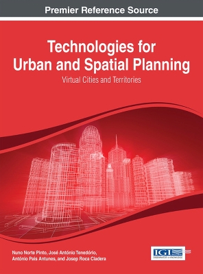 Technologies for Urban and Spatial Planning by Nuno Norte Pinto