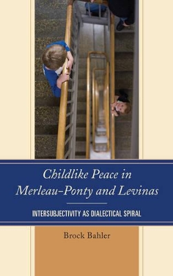 Childlike Peace in Merleau-Ponty and Levinas book