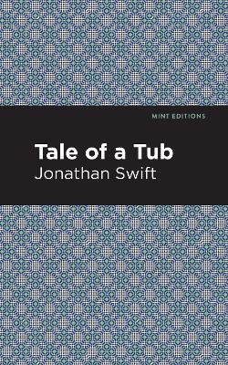 A Tale of a Tub by Jonathan Swift