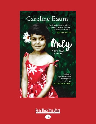 Only: A Singular Memoir book