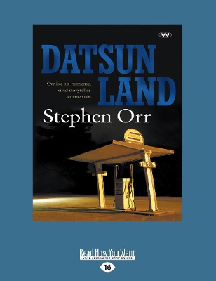 Datsunland by Stephen Orr
