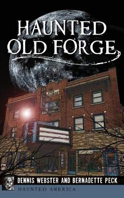 Haunted Old Forge by Dennis Webster