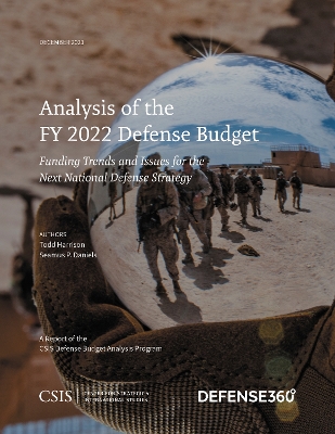 Analysis of the FY 2022 Defense Budget: Funding Trends and Issues for the Next National Defense Strategy book