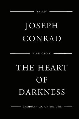 The Heart of Darkness by Joseph Conrad