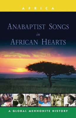 Anabaptist Songs in African Hearts book