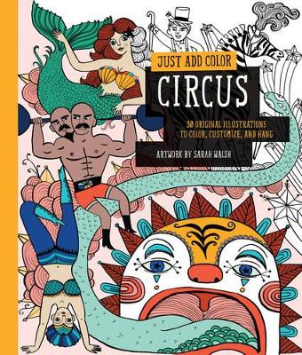 Just Add Color: Circus by Sarah Walsh