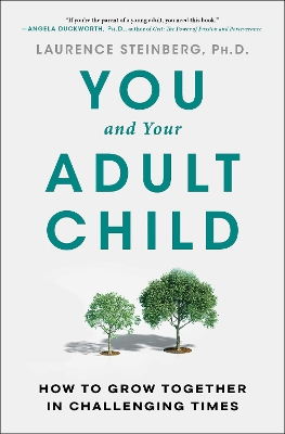 You and Your Adult Child: How to Grow Together in Challenging Times book