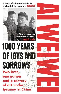 1000 Years of Joys and Sorrows: Two lives, one nation and a century of art under tyranny in China book