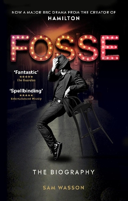 Fosse: The Biography book