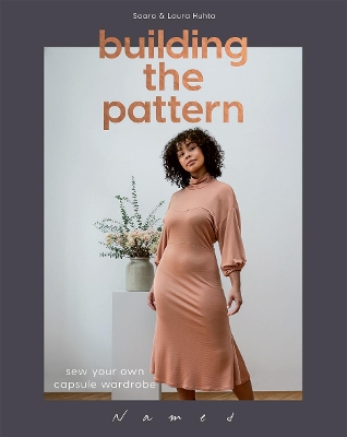 Building the Pattern: Sew Your Own Capsule Wardrobe book
