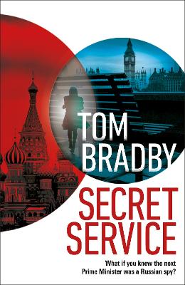 Secret Service by Tom Bradby