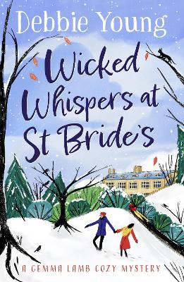 Wicked Whispers at St Bride's: A cozy murder mystery from Debbie Young book