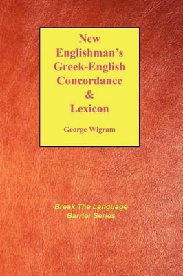 New Englishman's Greek-English Concordance with Lexicon book