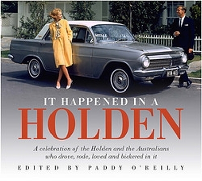 It Happened in a Holden 2nd Edition by Paddy O'Reilly