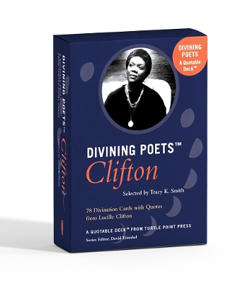 Divining Poets: Clifton: A Quotable Deck from Turtle Point Press book