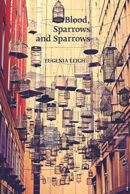 Blood, Sparrows and Sparrows book