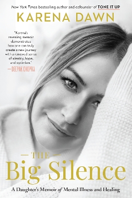 The Big Silence: A Daughter's Memoir of Mental Illness and Healing book