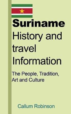 Suriname History and Travel Information book