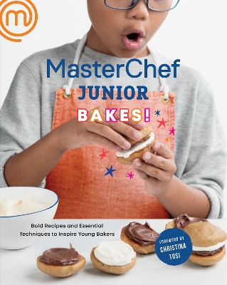 MasterChef Junior Bakes!: Bold Recipes and Essential Techniques to Inspire Young Bakers book