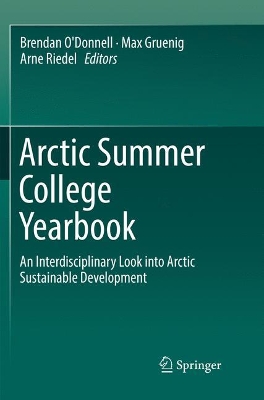Arctic Summer College Yearbook: An Interdisciplinary Look into Arctic Sustainable Development book