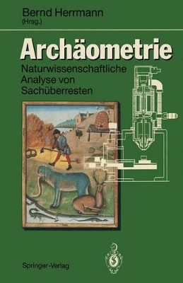 Archäometrie: Naturwissenschaftliche Analyse von Sachüberresten book