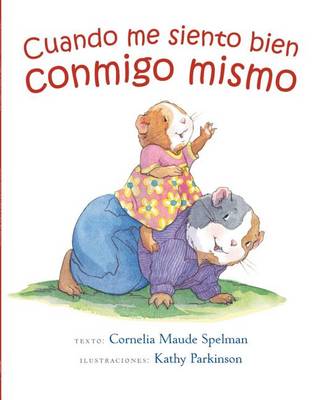 Cuando Me Siento Bien Conmigo Mismo by Cornelia Spelman